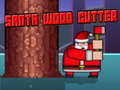 游戏Santa Wood Cutter