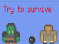 游戏Try to survive 2 player