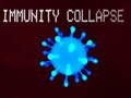 游戏Immunity collapse