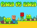 游戏Raka vs Kaka