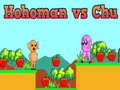 游戏Hohoman vs Chu