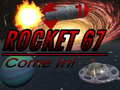 游戏Rocket 67 Come in!
