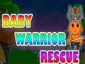 游戏Baby Warrior Rescue