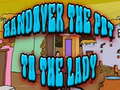 游戏Handover The Pot To The Lady