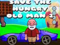 游戏Save The Hungry Old Man 2