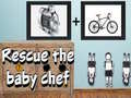 游戏Rescue The Baby Chef