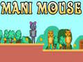 游戏Mani Mouse