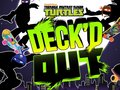 游戏Teenage Mutant Ninja Turtles Deck'd Out