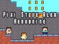 游戏Pixi Steve Alex Herobrine