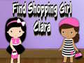游戏Find Shopping Girl Clara