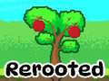 游戏Rerooted