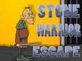 游戏Stone Warrior Escape