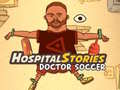游戏Hospital Stories Doctor Soccer
