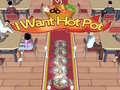 游戏I Want Hot Pot 