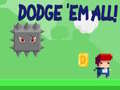 游戏Dodge 'Em All!