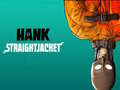 游戏Hank Straightjacket