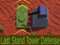 游戏Last Stand Tower Defense