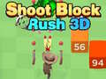游戏Shoot Block Rush 3D