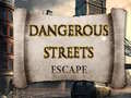 游戏Dangerous Streets escape