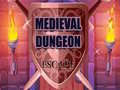 游戏Medieval Dungeon Escape