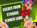 游戏Escape From Strange Flower Land