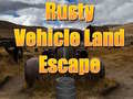游戏Rusty Vehicle Land Escape 