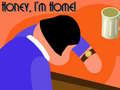 游戏Honey I'm Home!