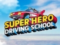 游戏Super Hero Driving School