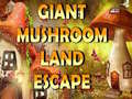 游戏Giant Mushroom Land Escape