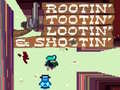 游戏Rootin' Tootin' Lootin' & Shootin'