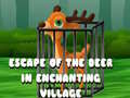 游戏Escape of the Deer in Enchanting Village 