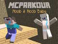 游戏MCParkour Noob & Noob Baby