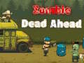游戏Zombie Dead Ahead