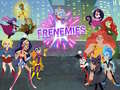游戏Super Hero Girls Frenemies