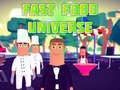 游戏Fast Food Universe