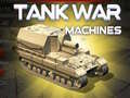 游戏Tank War Machines