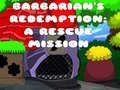 游戏Barbarians Redemption A Rescue Mission