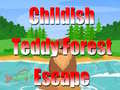 游戏Childish Teddy Forest Escape