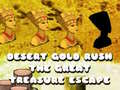 游戏Desert Gold Rush The Great Treasure Escape