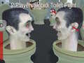 游戏2 Player: Skibidi Toilet Fight