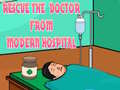 游戏Rescue The Doctor From Modern Hospital