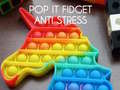 游戏Pop It Fidget : Anti Stress