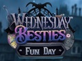 游戏Wednesday Besties Fun Day