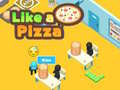 游戏Like a Pizza 