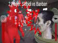 游戏2 Player: Skibidi vs Banban