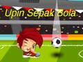 游戏Upin Ipin Sepak Bola