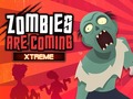 游戏Zombies Are Coming Xtreme