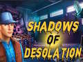 游戏Shadows of Desolation