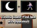 游戏Cosmic Quest Find Jack with Spacesuit