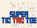 游戏Super Tic Tac Toe